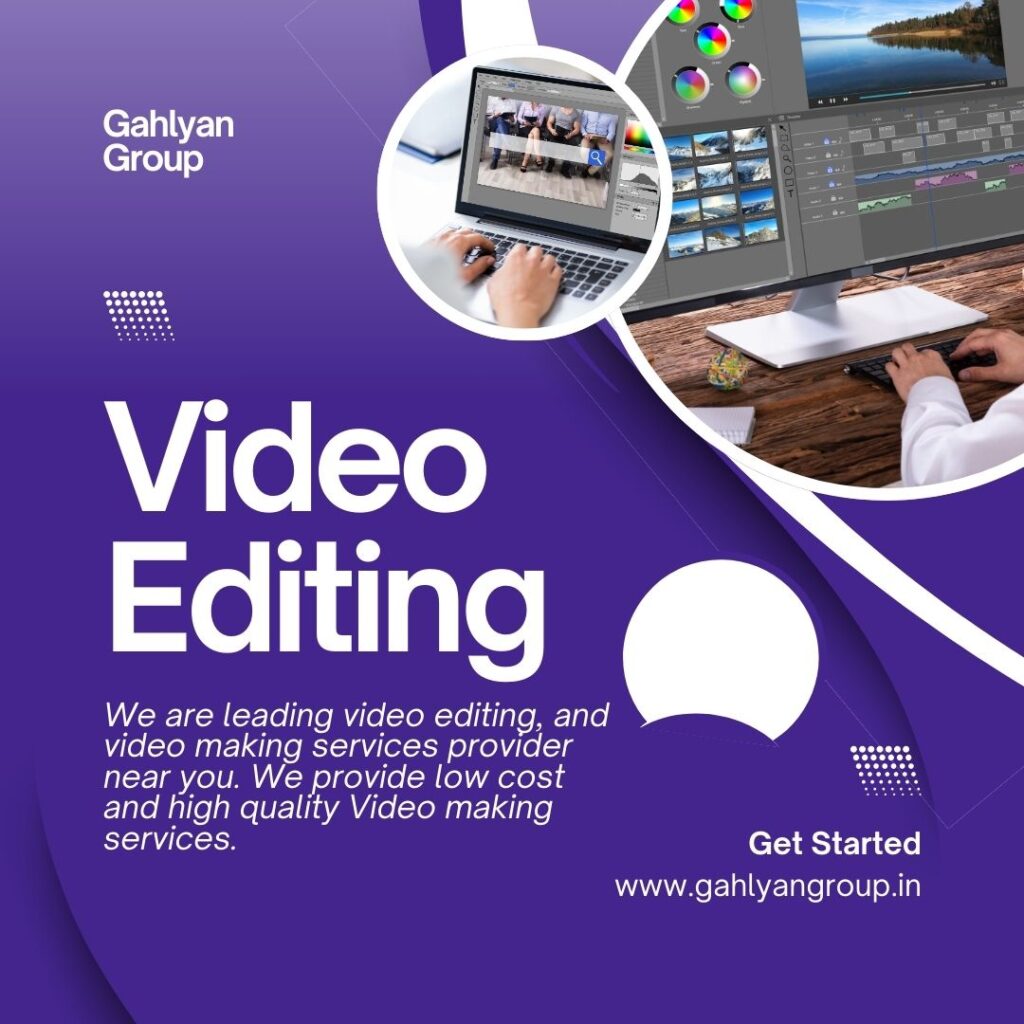 Professional Video Editing Agency in Delhi GahlyanGroup