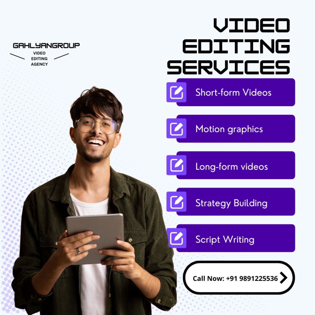 Video Editing Company in Bangalore GahlyanGroup