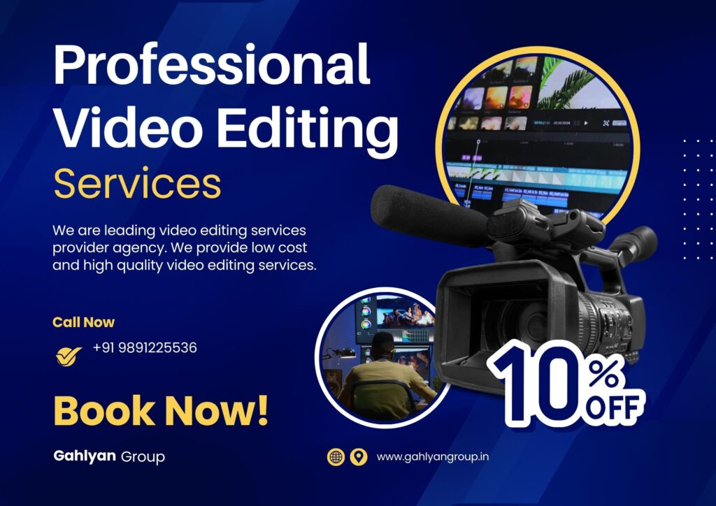 Video Editing Company in Ghaziabad GahlyanGroup