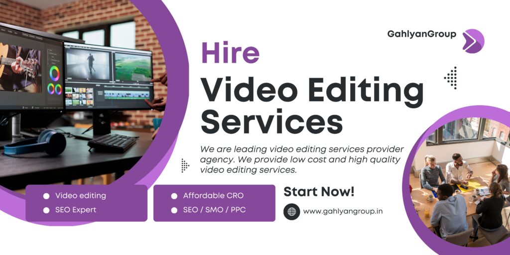 Video Editing Company in Gurgaon GahlyanGroup